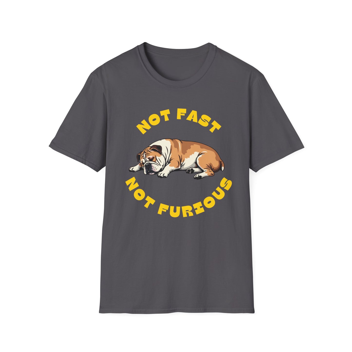 Not fast not furious Tee