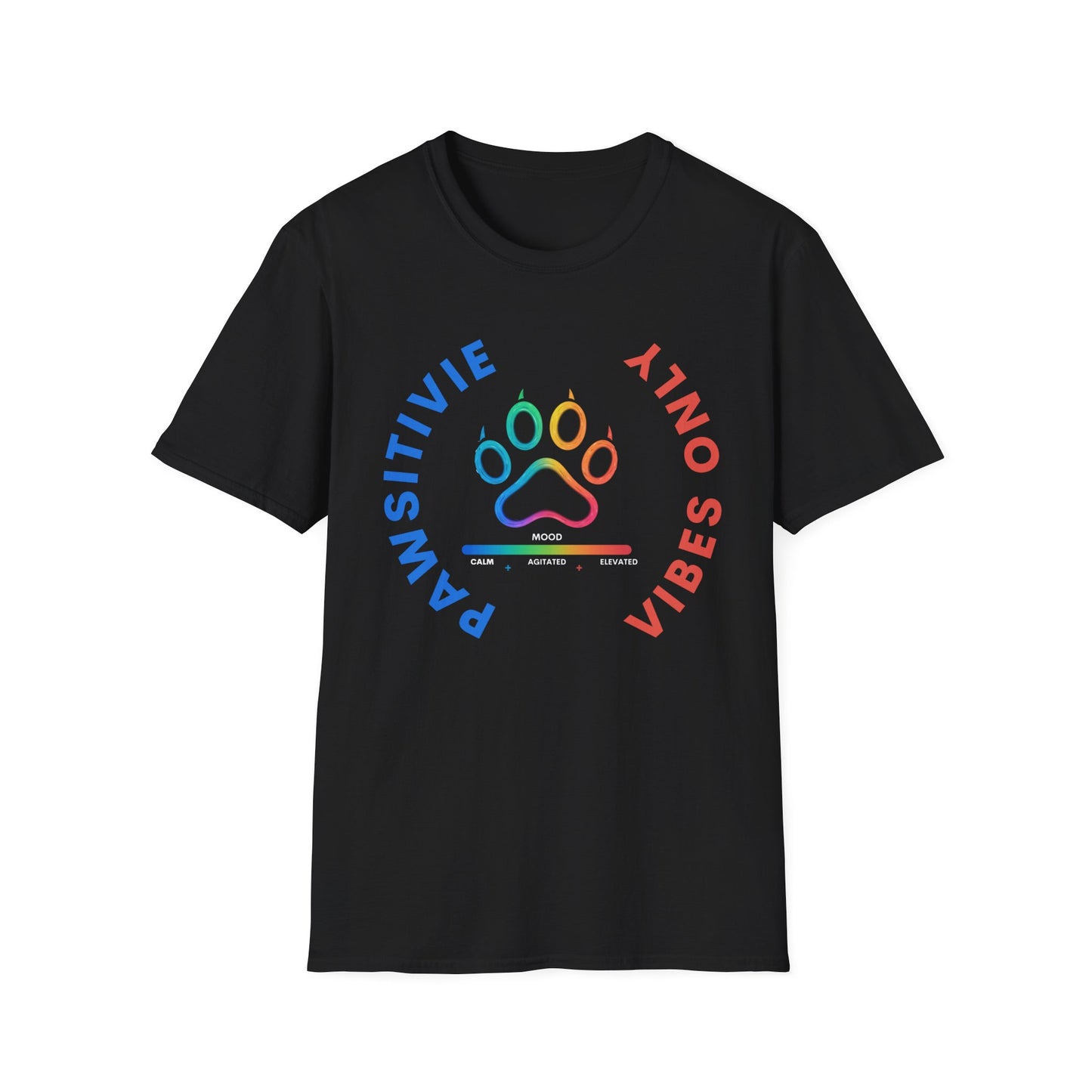 Pawsitive vibes only Tee
