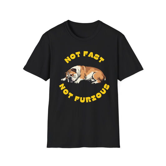 Not fast not furious Tee