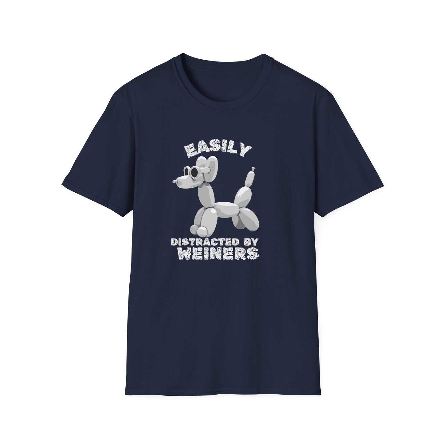 Easily distracted by weiners  Tee