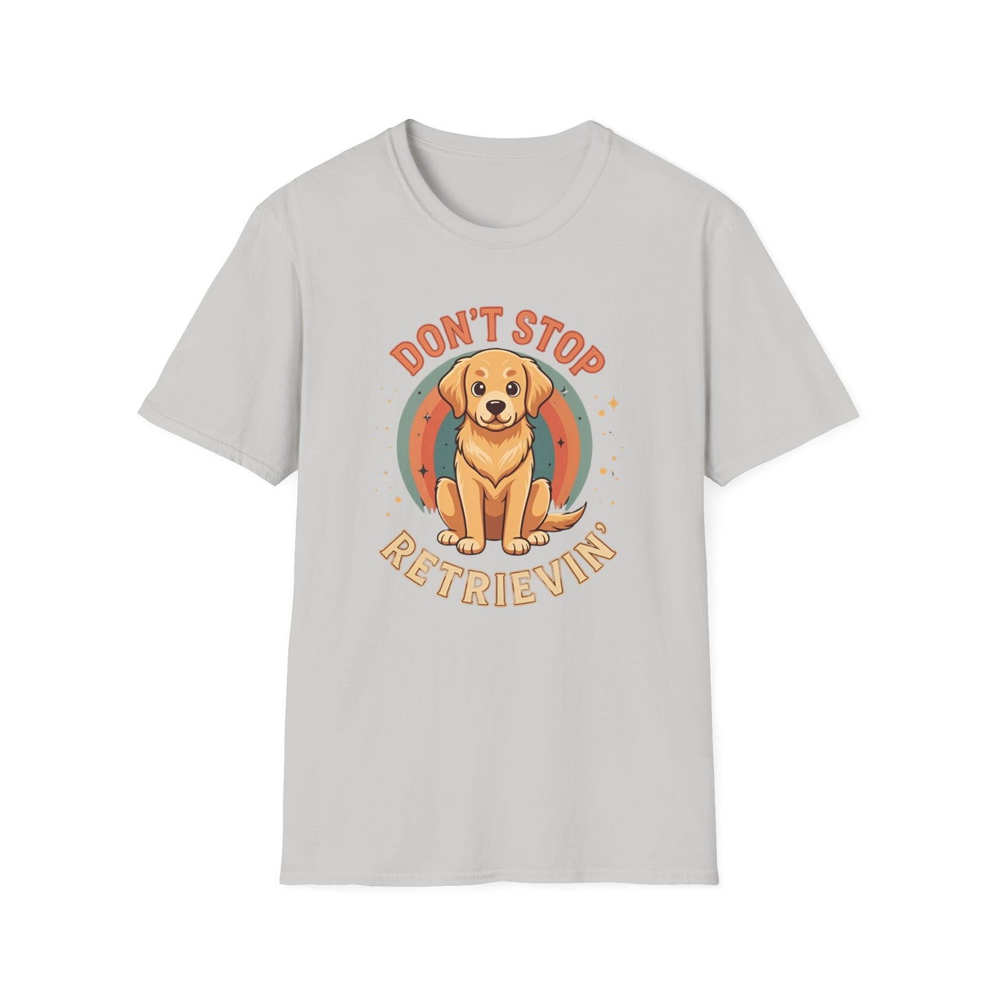 Don't stop retrievin Tee