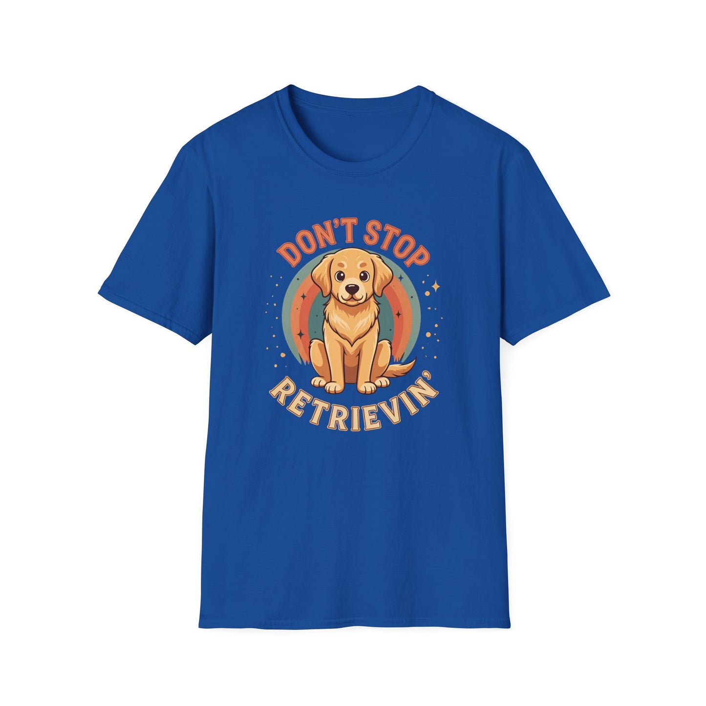 Don't stop retrievin Tee