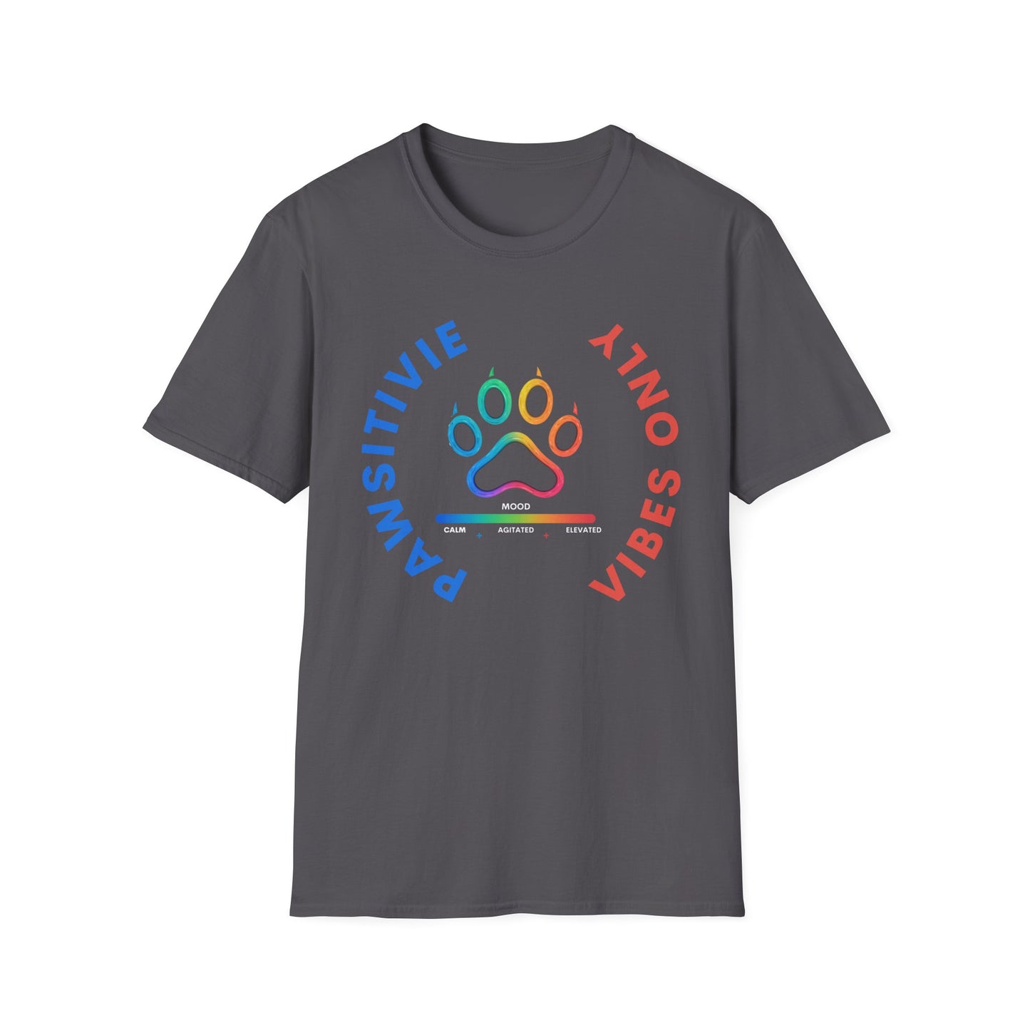 Pawsitive vibes only Tee