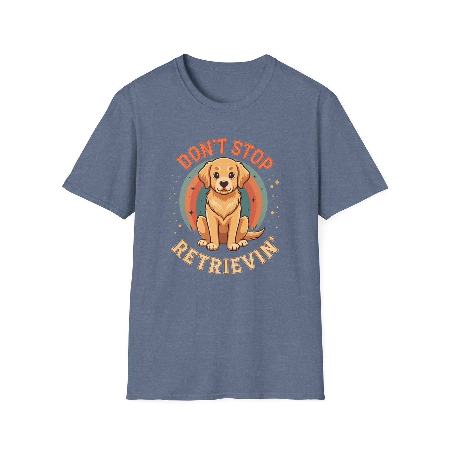 Don't stop retrievin Tee