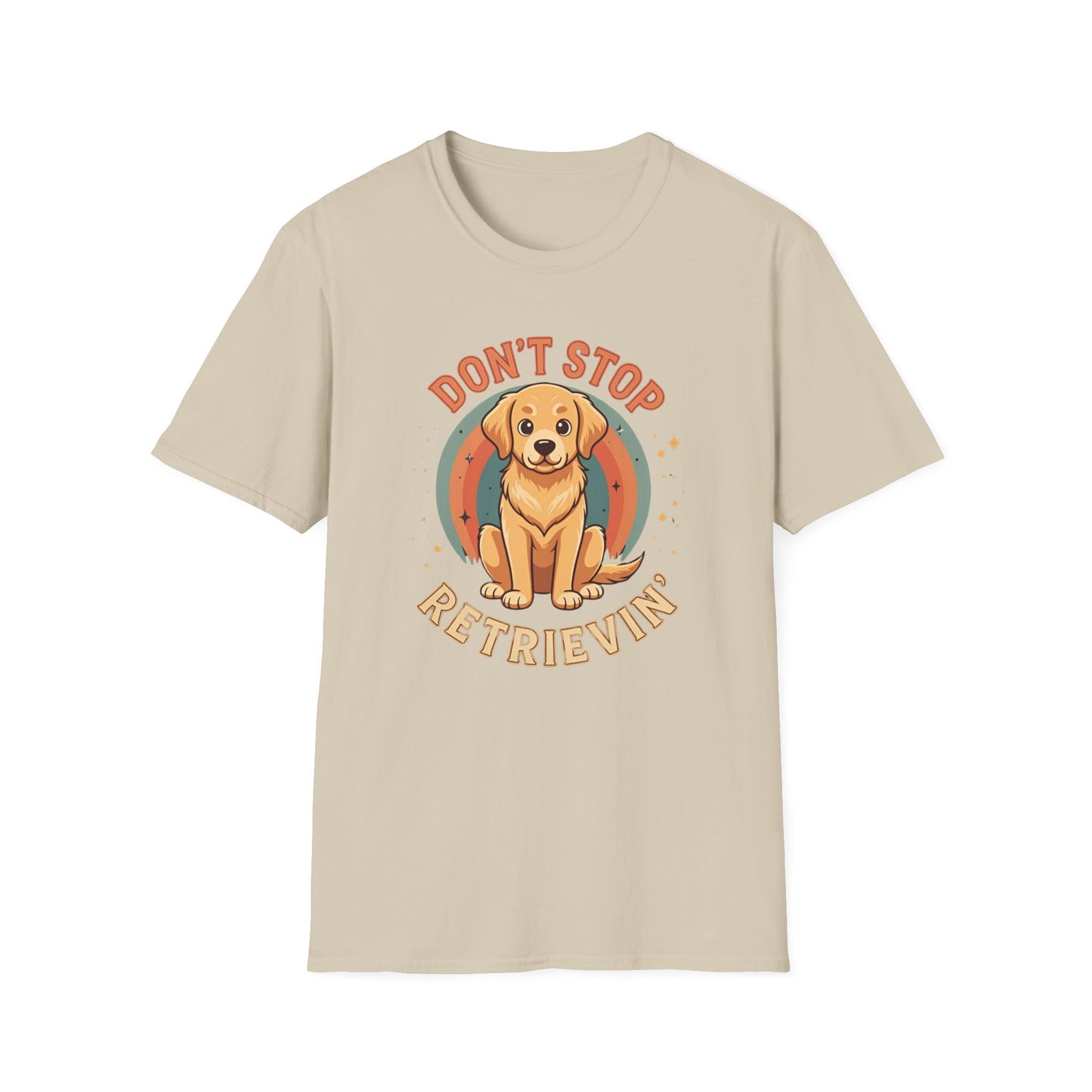 Don't stop retrievin Tee