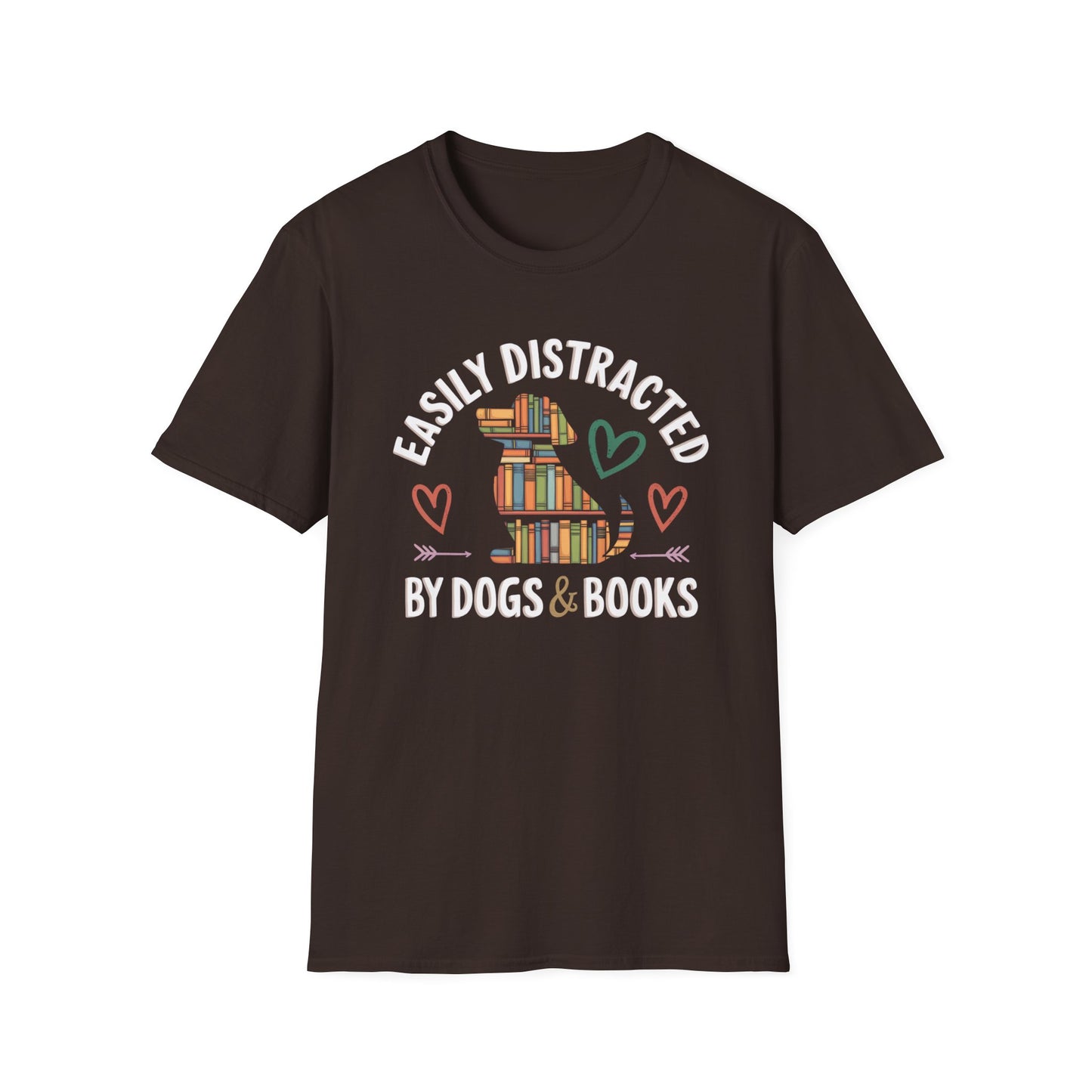 Easily Distracted by Dogs and Books  Tee