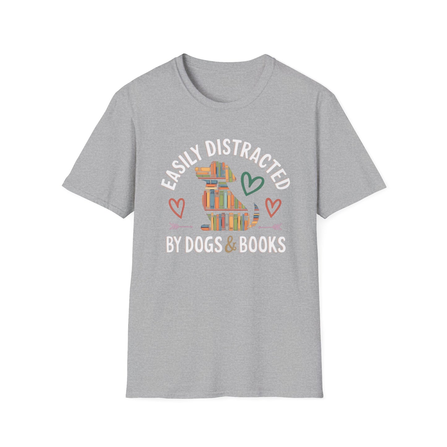 Easily Distracted by Dogs and Books  Tee