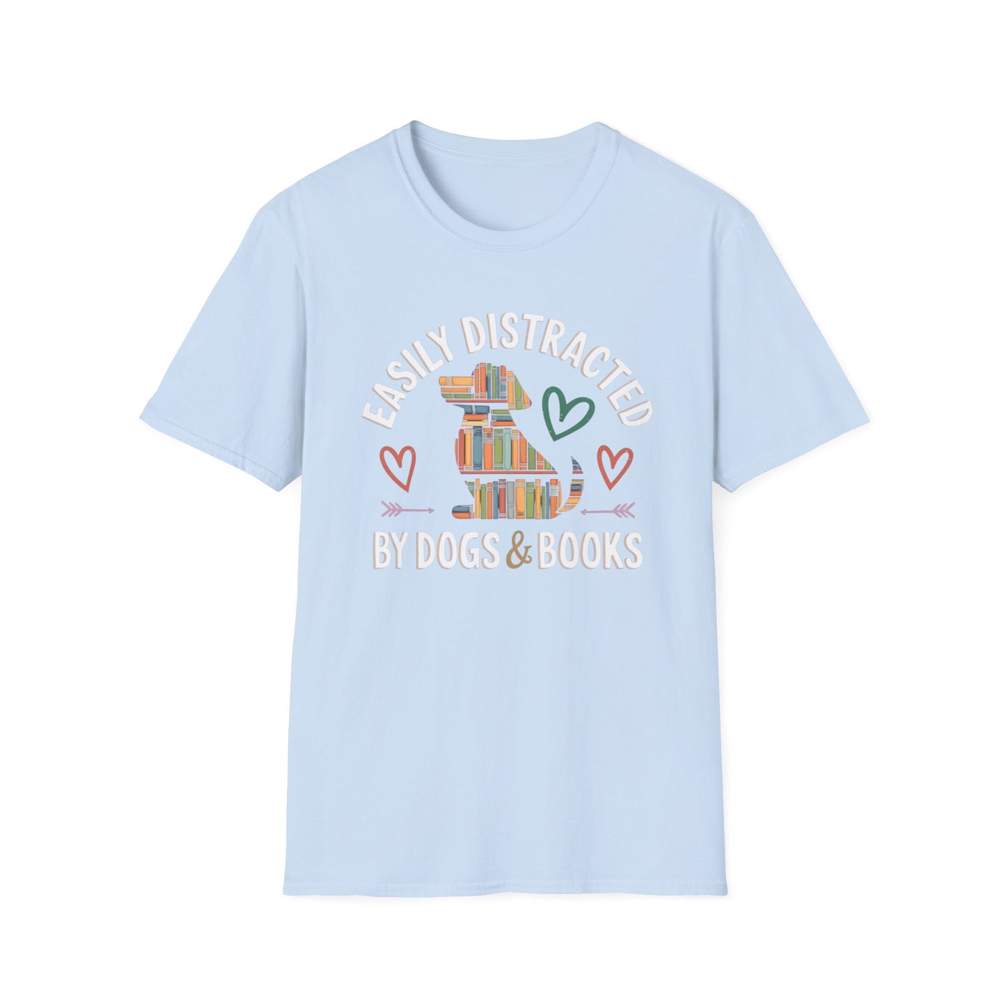 Easily Distracted by Dogs and Books  Tee