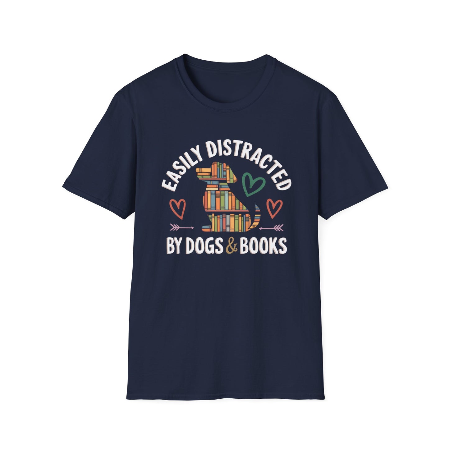Easily Distracted by Dogs and Books  Tee