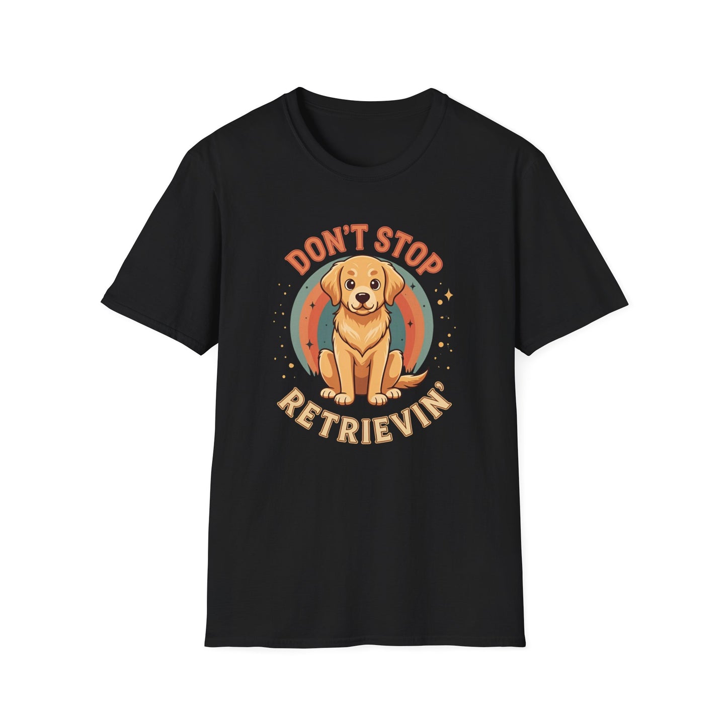 Don't stop retrievin Tee