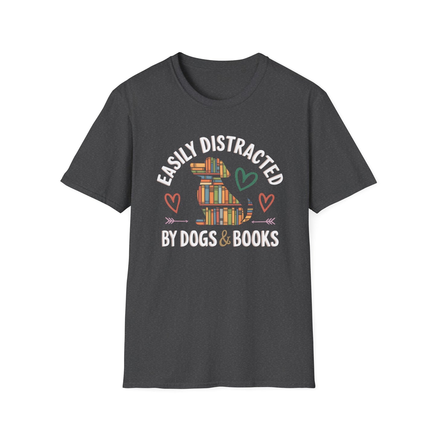 Easily Distracted by Dogs and Books  Tee