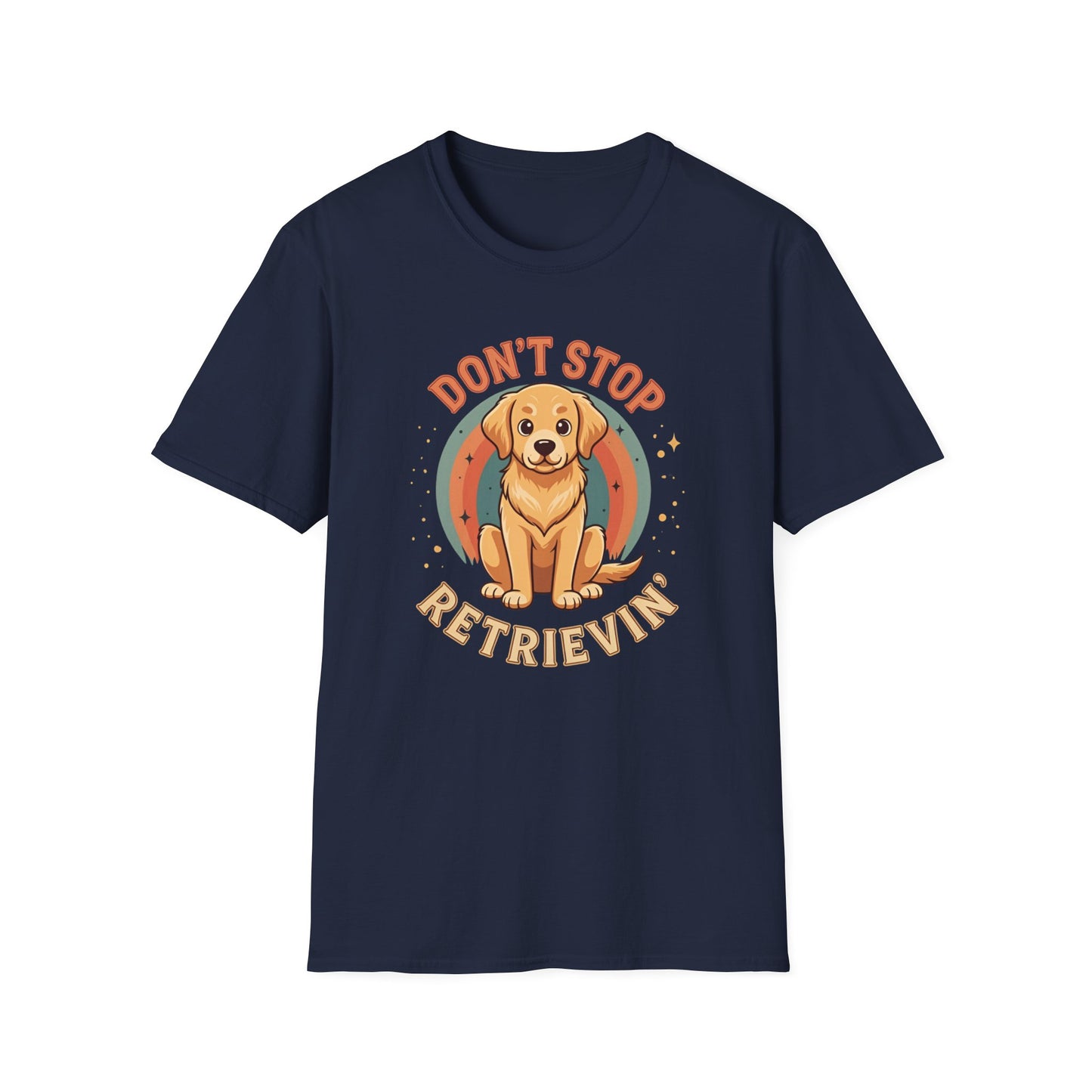 Don't stop retrievin Tee