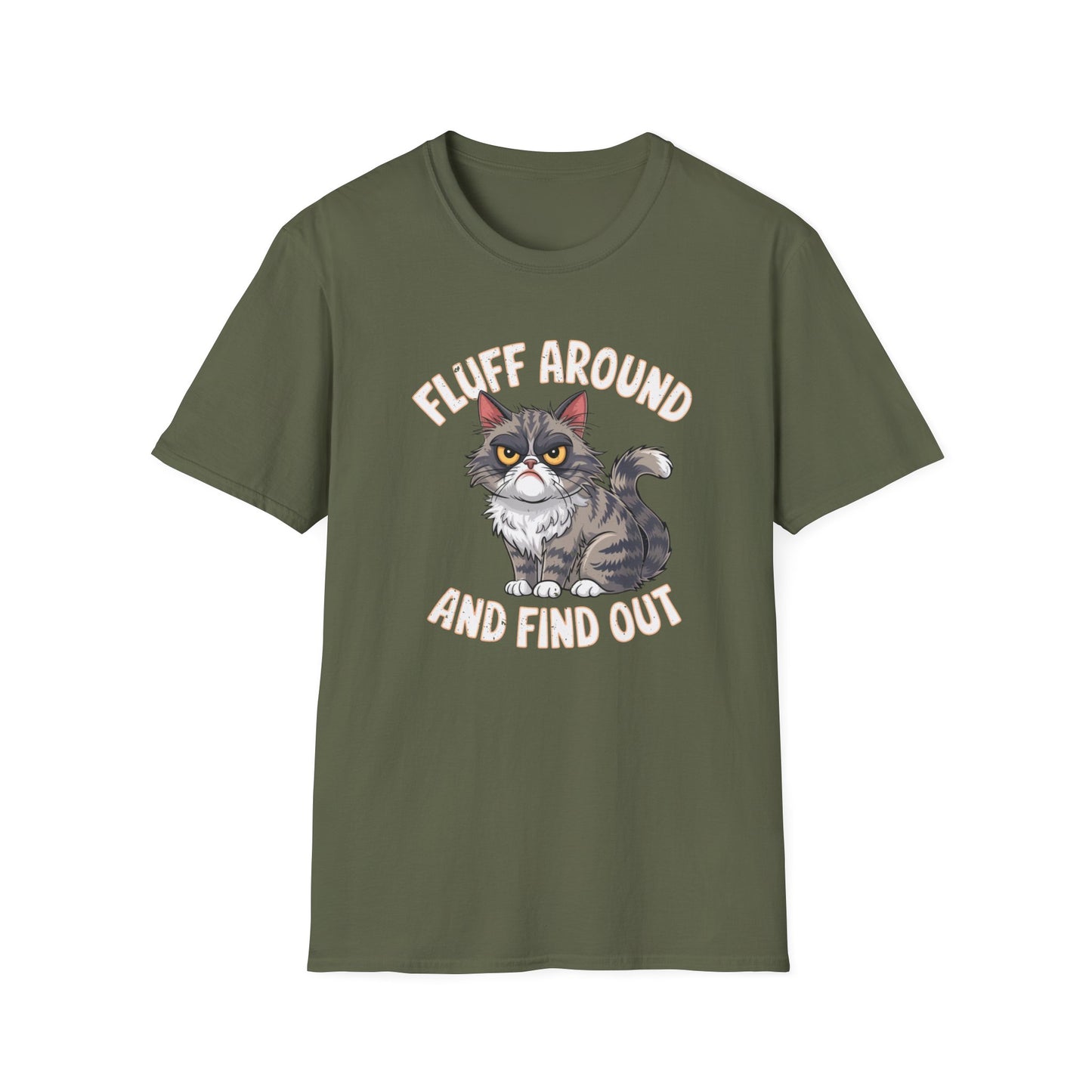 Fluff around and find out Tee