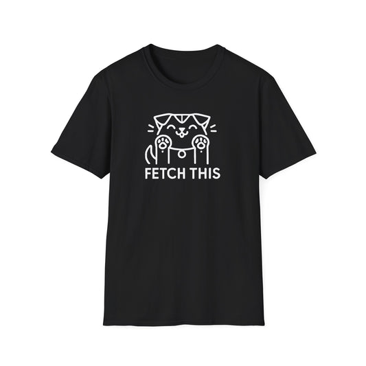 Fetch this  Tee