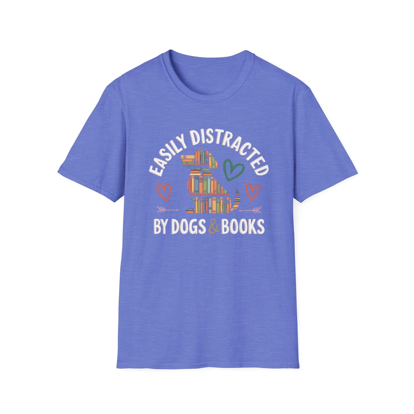 Easily Distracted by Dogs and Books  Tee